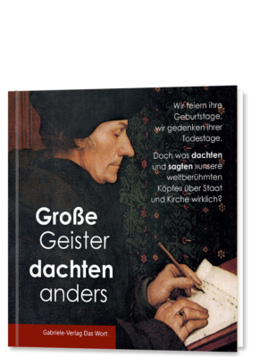 Große Geister dachten anders