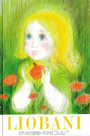 eBook: Liobani: Ich erzähle - hörst Du zu? [Digital]
