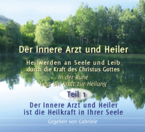 Der Innere Arzt und Heiler: Teil 1 - MP3 Download [Digital]